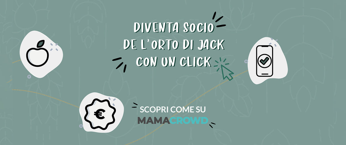 Vuoi diventare socio de L'Orto di Jack? Scopri come!